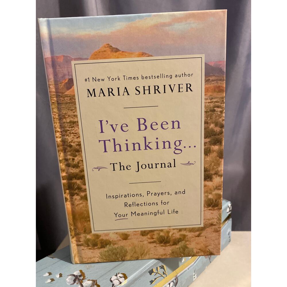 Maria Shriver    JOURNAL      I've Been Thinking     New   Hardcover